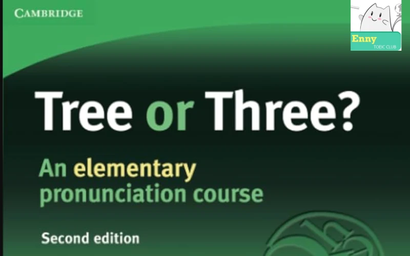 sách Tree or Three? bản mới nhất của Cambridge với màu sắc chủ đạo và logo uy tín