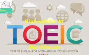 Kinh nghiệm - mẹo thi toiec đạt điểm cao