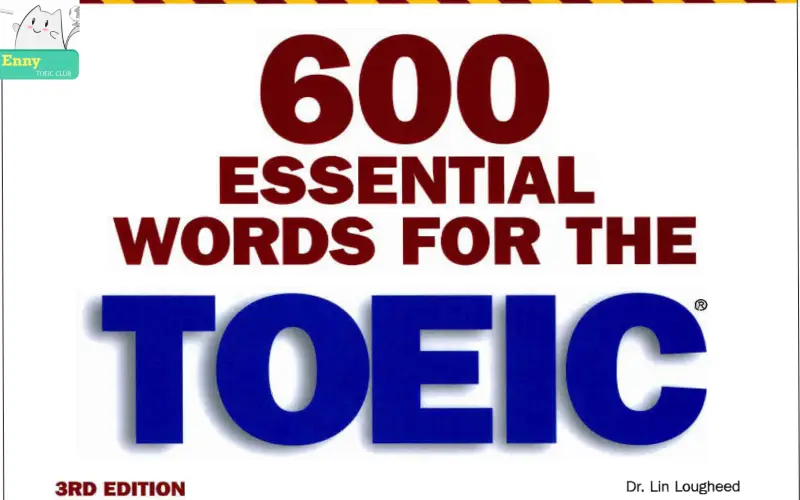Sách 600 Essential Words for the TOEIC pdf 3rd edition