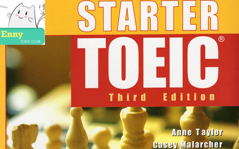 Sách Starter TOEIC Third Edition - Tài liệu luyện thi TOEIC tốt nhất cho người mới bắt đầu.